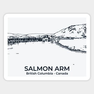 Salmon Arm - British Columbia Magnet